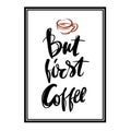 But first Coffee postcard hand drawn background