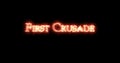 First Crusade written with fire. Loop