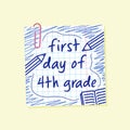 first day of fourth grade lettering, grid paper note with paperclip, back to school, 4th day of school poster, pen drawn