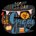 First day of first grade lettering calligraphy phrase on black chalkboard. Decorative school signs sticker. Vector flat design Royalty Free Stock Photo