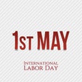 First May - International Labor Day