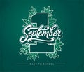 1 first september brush lettering on green chalkboard background. Vector illustration with autumn leaves and Back to