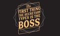 The first thing the secretary types is the boss Royalty Free Stock Photo