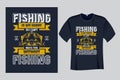 Fishing is my hobby so i can\'t waste time without Fishing T Shirt Vector