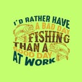 Fishing Quote and Saying good for print design