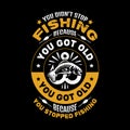 Fishing t shirts design,Vector graphic, typographic poster or t-shirt. Royalty Free Stock Photo