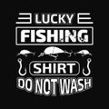 Fishing t shirts design,Vector graphic, typographic poster or t-shirt. Royalty Free Stock Photo