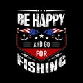 Fishing typographic quotes t shirt design