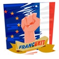Fist with European Union and France flag. Francexit concept - vector illustration Royalty Free Stock Photo