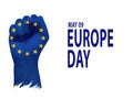 fist painted with the flag European Union. text written Europe day May 09 Royalty Free Stock Photo