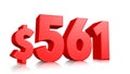 561$ Five hundred sixty-one price symbol. red text number 3d render with dollar sign on white background