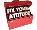 Fix Your Attitude Adjust Good Positive Outlook Toolbox