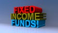 Fixed income funds on blue