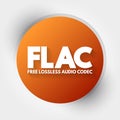 FLAC - Free Lossless Audio Codec acronym, technology concept background