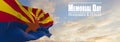 Flag of Arizona being waved in the breeze against a sunset sky and the text Memorial Day, remember and honor. Copy space. 3d