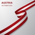 Flag of Austria. 26th of October. Vector illustration. Wavy ribbon on gray background. Independence day. National symbol