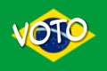 Flag of Brazil with text - VOTO
