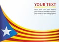 Flag of Catalonia, Autonomous communities of Spain, is an unofficial flag Catalan separatists, template for news Royalty Free Stock Photo
