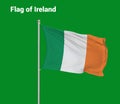 Flag of Ireland, Ireland Flag, National symbol of Ireland country. Pole flag of Ireland