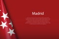 flag Madrid, community of Spain, isolated on background with copyspace
