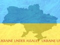 Flag and map of Ukraine. Ukraine under assault text