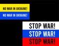 The flag of Russia and Ukraine with the inscription no war in Ukraine, stop war