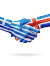 Flags Greece, Iceland countries, partnership friendship handshake concept.