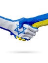 Flags Israel, Ukraine countries, partnership friendship handshake concept.