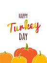 Happy Thanksgiving Day typography lettering poster. Autumn fall pumpkin harvest Royalty Free Stock Photo