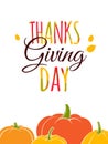 Happy Thanksgiving Day typography lettering poster. Autumn fall pumpkin harvest Royalty Free Stock Photo