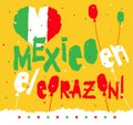 Flat fiestas patrias design card with text Mexico en el corazon in national state flag colors Vintage grunge torn paper style.