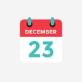 Flat icon calendar 23 December. Date, day and month.