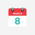 Flat icon calendar 8 of March. Date, day and month.