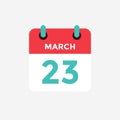 Flat icon calendar 23 of March. Date, day and month.