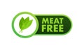 Flat illustration with meat free on green backdrop. Plant leaf sign