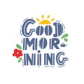 Flat style lettering with wishing good morning.