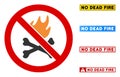Flat Vector No Dead Fire Sign with Texts in Rectangle Frames
