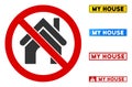 Flat Vector No House Sign with Phrases in Rectangular Frames Royalty Free Stock Photo