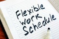 Flexible Work Schedule sign in the notepad