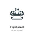 Flight panel outline vector icon. Thin line black flight panel icon, flat vector simple element illustration from editable airport