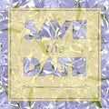 Floral greeting card with text Save the date. Seamless pattern with festive flower phlox divaricata bouquet ornament