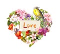 Floral heart with flowers, Love text and bird. Watercolor for fashion design