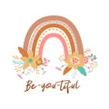 Floral rainbow Tribal boho chic rainbow flowers Positive quote be you tiful. Beautiful bohemian graphic element. Vector