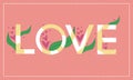 Florals love text background for valentine day.
