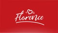 florence white city hand written text with heart logo on red background