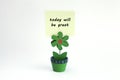 Flower photo clip with today will be great message written on post it