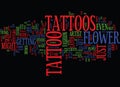 Flower Tattoos What Do They Mean Text Background Word Cloud Concept