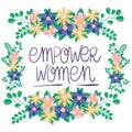 Flowers and leaves frame of women empowerment vector design