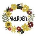 Flowers wreath, lettering garden, vector hand drawing greeting card template