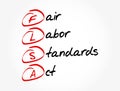 FLSA - Fair Labor Standards Act acronym, business concept background